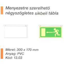   Mennyezetre szerelhetö négyszögletes síkbeli tábla 13.03