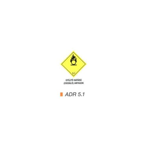 Gyújtó hatású (oxidáló) anyag ADR 5.1