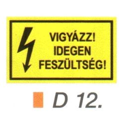 Vigyázz! Idegen feszültség! D12