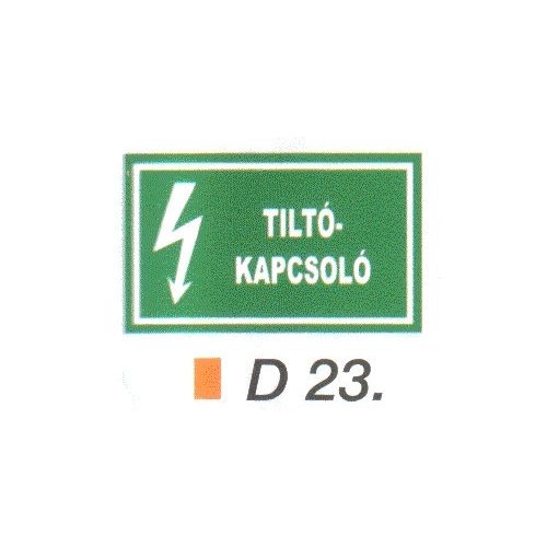 Tiltókapcsoló D23/sz