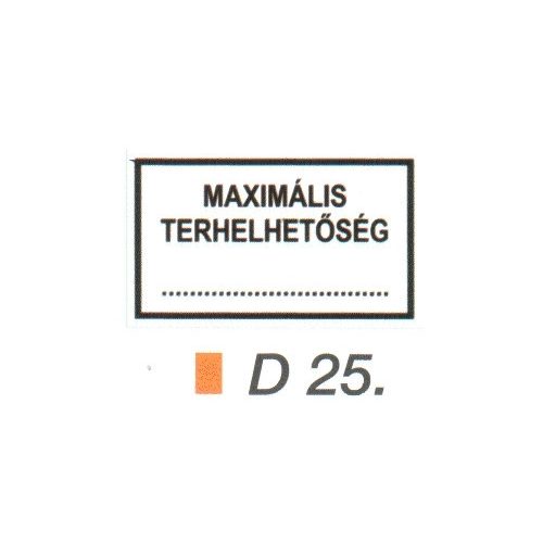 Maximális terhelhetöség D25