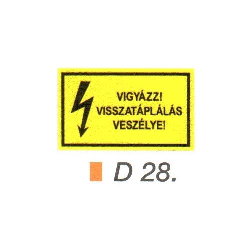 Vigyázz! Visszatáplálás veszélye! D28/sz