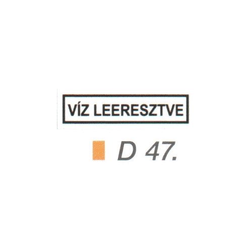 Víz leeresztve D47