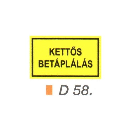 Kettös betáplálás D58/sz