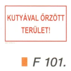 Kutyával örzött terület F101