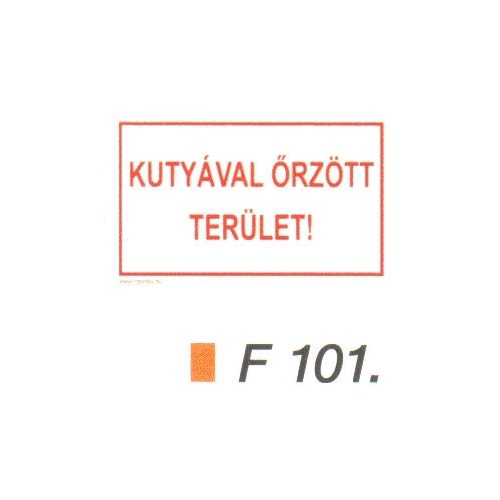 Kutyával örzött terület F101