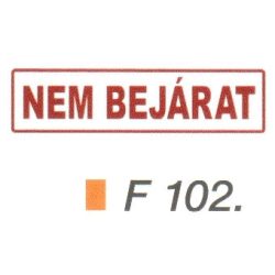 Nem bejárat F102