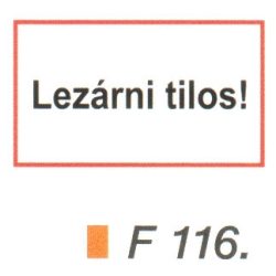 Lezárni tilos! F116