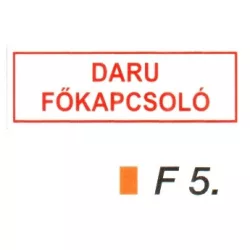 Daru fökapcsoló F5