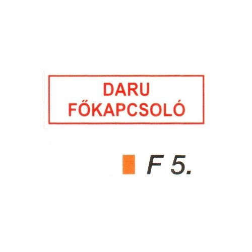 Daru fökapcsoló F5