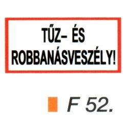 Tüz- és robbanásveszély! F52