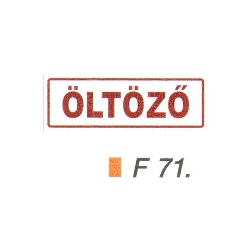 Öltözö F71