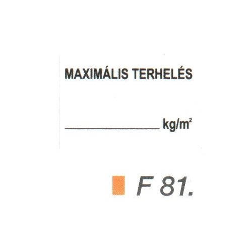 Maximális terhelés kg/m2 F81