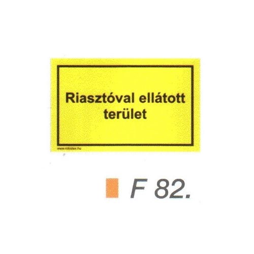 Riasztóval ellátott terület F82