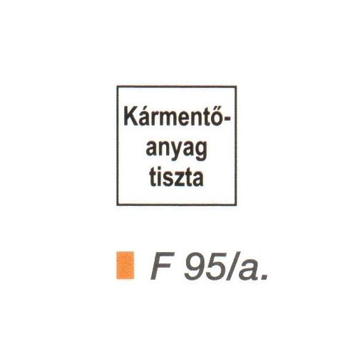 Kármentö anyag (tiszta) F95/A