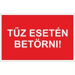 Tűz esetén betörni tábla, utánvilágító TB-02702
