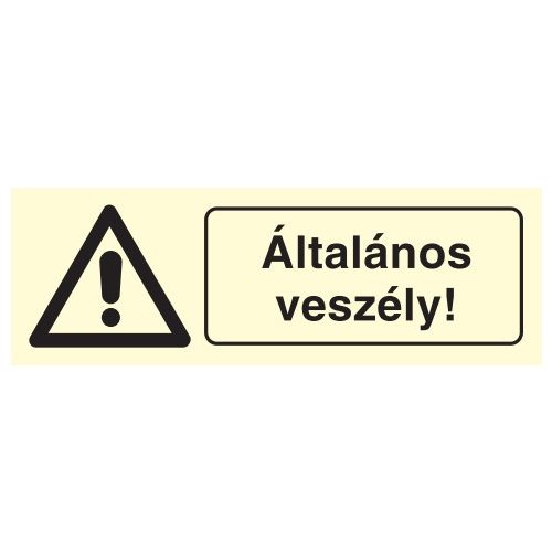 Általános veszély!, után világítós figyelmeztető öntapadós tábla