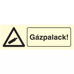   Gázpalack!, után világítós figyelmeztető öntapadós tábla