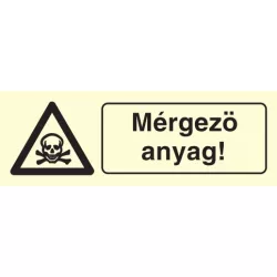   Mérgező anyag!, után világítós figyelmeztető öntapadós tábla