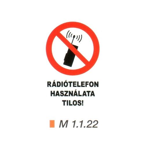 Rádiótelefon használata tilos! m 1.1.22