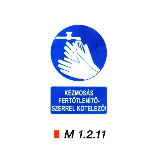 Kézmosás fertőtlenítőszerrel kötelező m 1.2.11