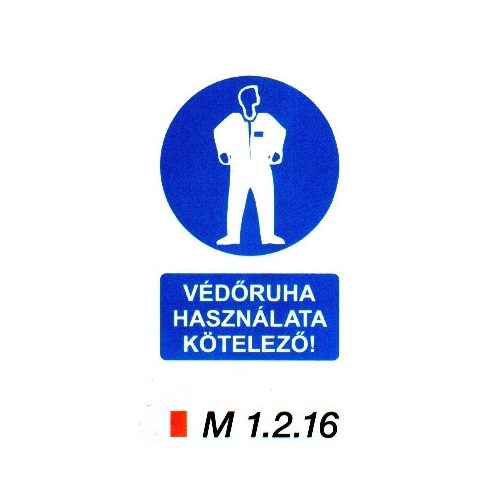 Védőruha használata kötelező m 1.2.16