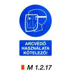 Arcvédő használata kötelező m 1.2.17