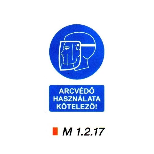 Arcvédő használata kötelező m 1.2.17