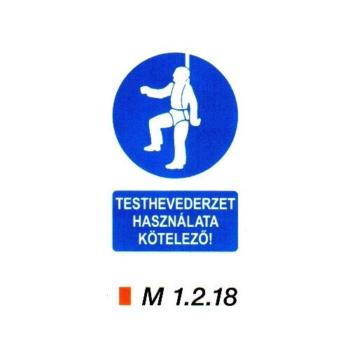 Testhevederzet használata kötelező m 1.2.18