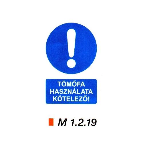 Tömőfa használata kötelező! m 1.2.19