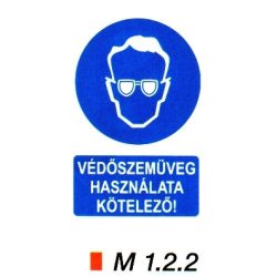 védőszemüveg használata kötelező! m 1.2.2