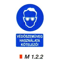 védőszemüveg használata kötelező! m 1.2.2