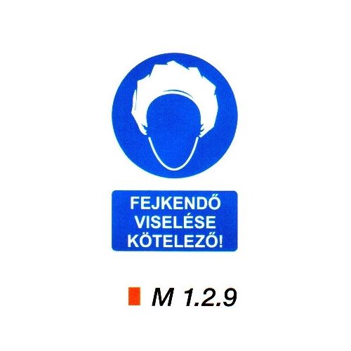 Fejkendő viselése kötelező! m 1.2.9