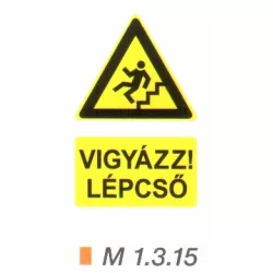 Vigyázz! Lépcső (lefelé) m 1.3.15