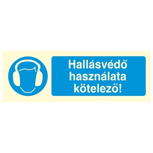 Hallásvédő használata kötelező!, után világítós öntapadós tábla