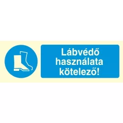   Lábvédő használata kötelező!, után világítós öntapadós tábla