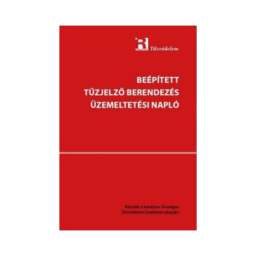 Beépített tüzjelzö berendezés üzemeltetési napló TK47