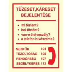   Tűz- és káreset bejelentése, után világítós tűzvédelmi öntapadós tábla