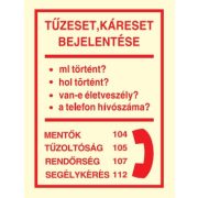 Tűz- és káreset bejelentése, után világítós tűzvédelmi öntapadós tábla