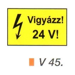 Vigyázz! 24 V! v 45