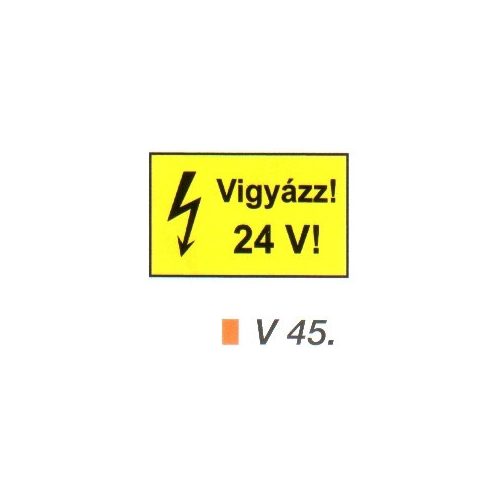 Vigyázz! 24 V! v 45