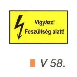 Vigyázz! Feszültség alatt! v 58