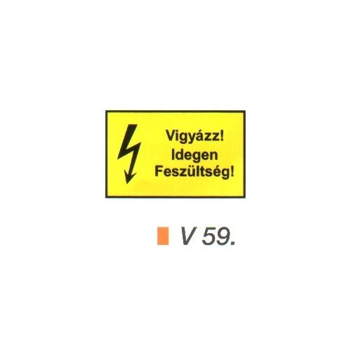 Vigyázz! Idegen feszültség! v 59